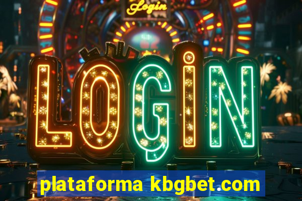 plataforma kbgbet.com